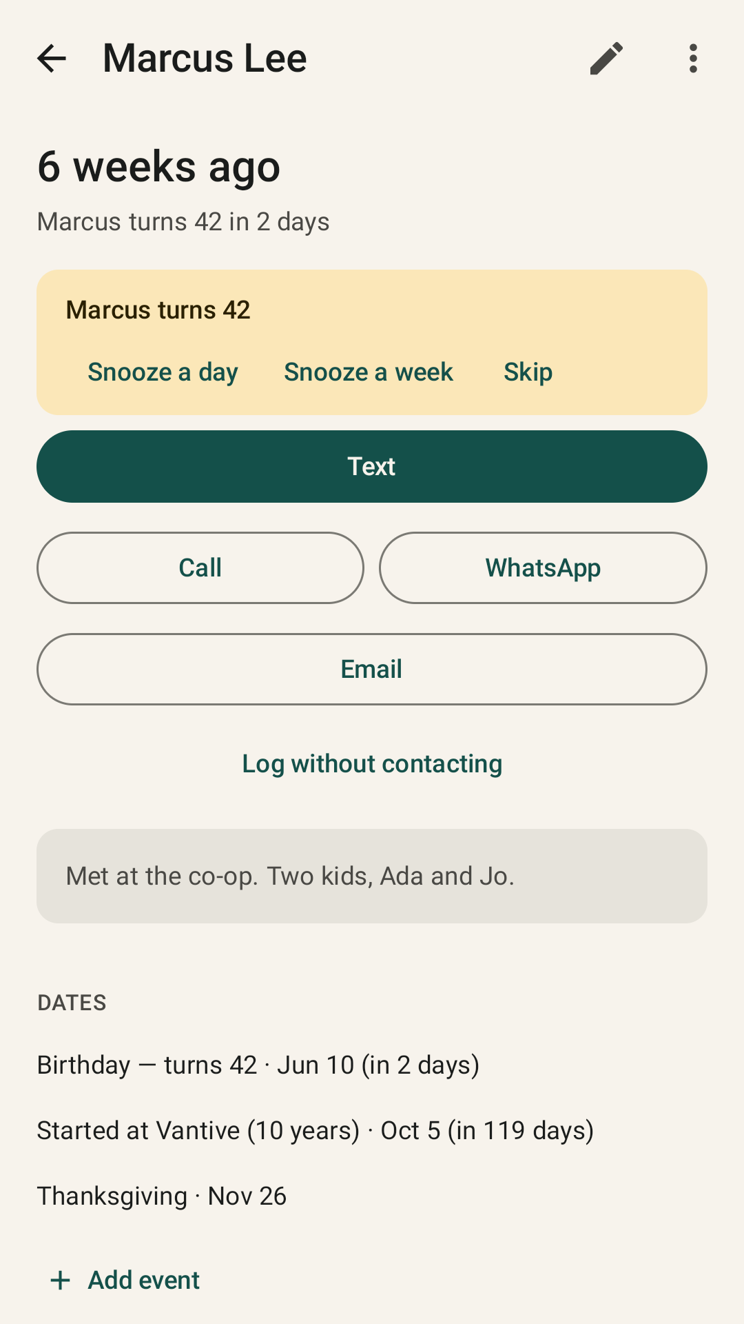 A person's page showing when you last spoke, an upcoming birthday with snooze and skip, and buttons to text, call, WhatsApp or email.